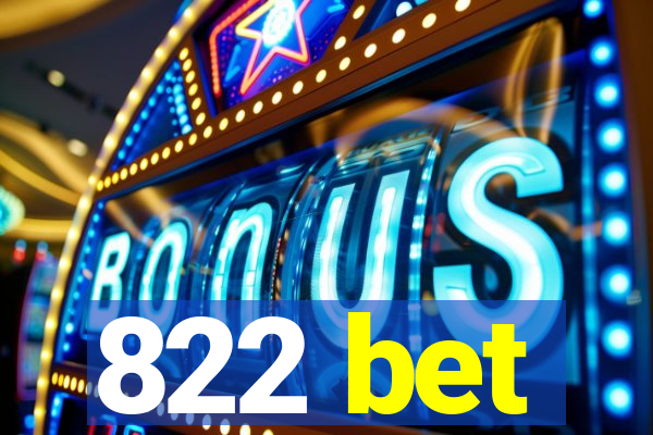 822 bet